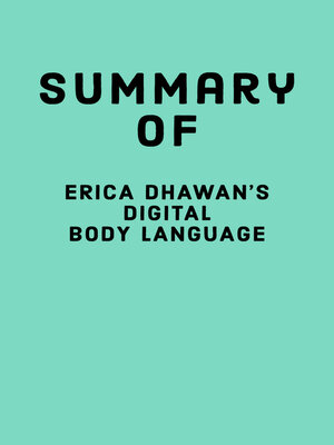 cover image of Summary of Erica Dhawan's Digital Body Language